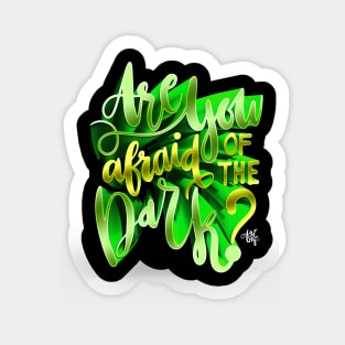 Are you Afraid of the Dark Sticker